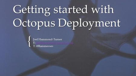 Getting started with Octopus Deployment