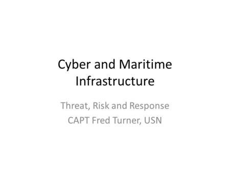 Cyber and Maritime Infrastructure