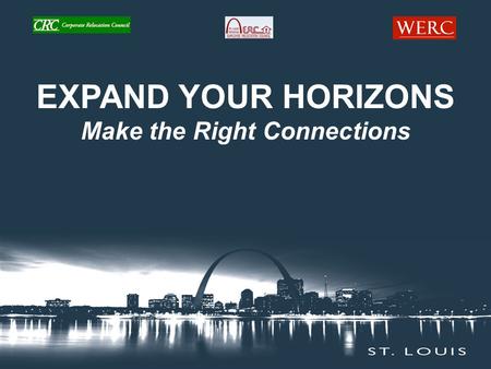 EXPAND YOUR HORIZONS Make the Right Connections. Show Me the $$$$$ - Global Assignment Cost Projections and Compensation Presenters: L. Sean Raney, GMS.