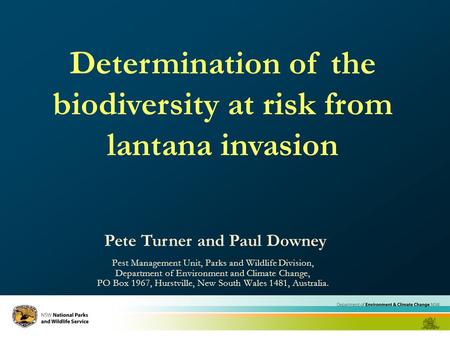 1 Determination of the biodiversity at risk from lantana invasion Pest Management Unit, Parks and Wildlife Division, Department of Environment and Climate.