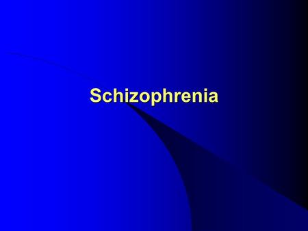 Schizophrenia. History of Schizophrenia Diagnosis Emil Kraepelin (1856-1926): dementia praecox Eugen Bleuler (1857-1939): schizophrenia The Broadened.