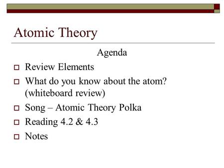 Atomic Theory Agenda Review Elements