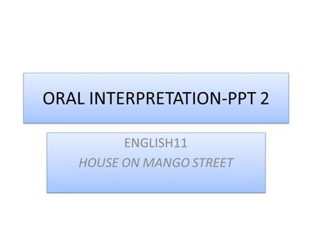ORAL INTERPRETATION-PPT 2
