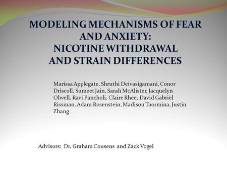 MODELING MECHANISMS OF FEAR AND ANXIETY: NICOTINE WITHDRAWAL