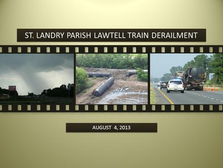 ST. LANDRY PARISH LAWTELL TRAIN DERAILMENT