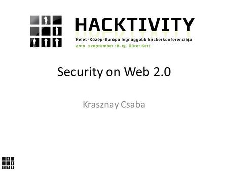 Security on Web 2.0 Krasznay Csaba. Google Search Trends.