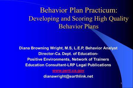 Diana Browning Wright, M.S, L.E.P, Behavior Analyst