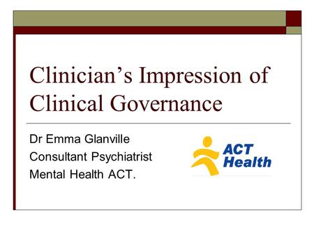 Clinician’s Impression of Clinical Governance