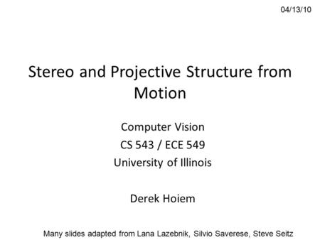 Stereo and Projective Structure from Motion