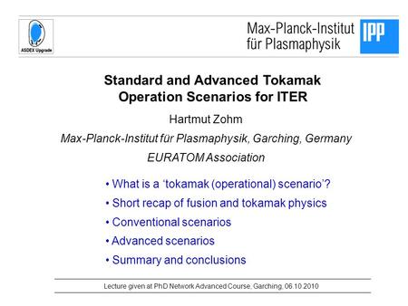 Standard and Advanced Tokamak Operation Scenarios for ITER