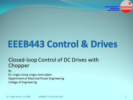 EEEB443 Control & Drives Closed-loop Control of DC Drives with Chopper
