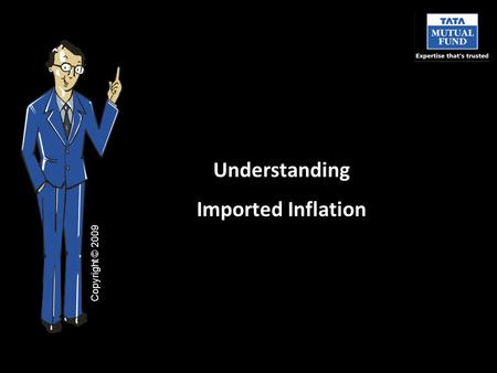 Understanding Imported Inflation Copyright © 2009.