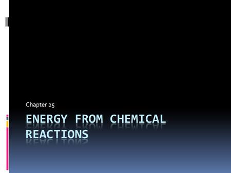 Energy From Chemical Reactions