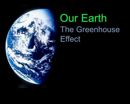 Our Earth The Greenhouse Effect.  ml Thus the mean mass of water vapour is 1.25×10 16 kg and the.