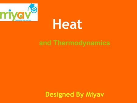 And Thermodynamics Heat Designed By Miyav. Miyav “Heat from the sun is the driving force of life on earth”