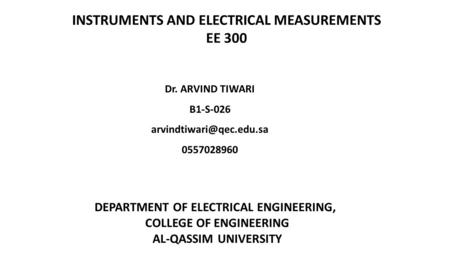 INSTRUMENTS AND ELECTRICAL MEASUREMENTS EE 300