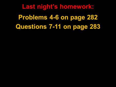 Last night’s homework:
