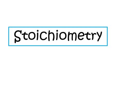 Stoichiometry. The quantitative relationship between the products and reactants in a chemical equation. Compare reactants to products, products to products,