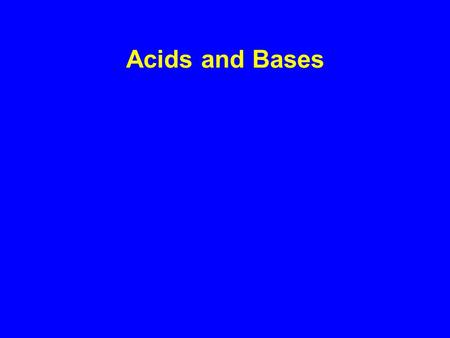 Acids and Bases. Arrhenius Acids and Bases Acids produce H + in aqueous solutions water HCl H + (aq) + Cl - (aq) Bases produce OH - in aqueous solutions.