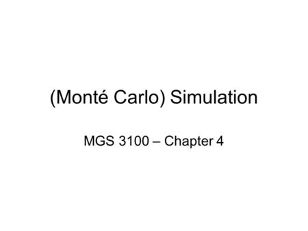 (Monté Carlo) Simulation