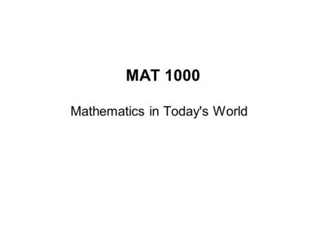 Mathematics in Today's World