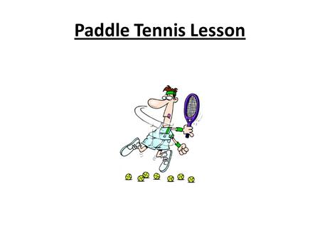 Paddle Tennis Lesson. Name ___________________________ Period ___________________________ Date ____________________________ COURT DIAGRAM 1. Side Line.
