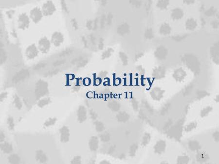 Probability Chapter 11 1.