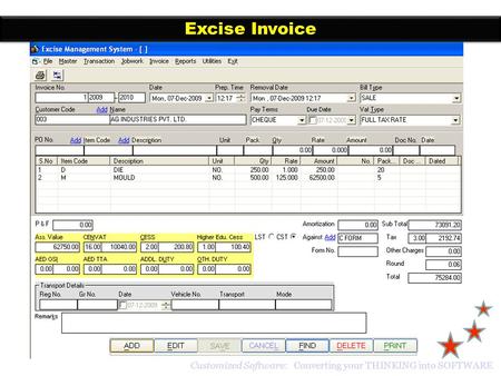Excise Invoice Customized Software: Converting your THINKING into SOFTWARE.