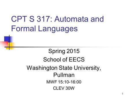 CPT S 317: Automata and Formal Languages