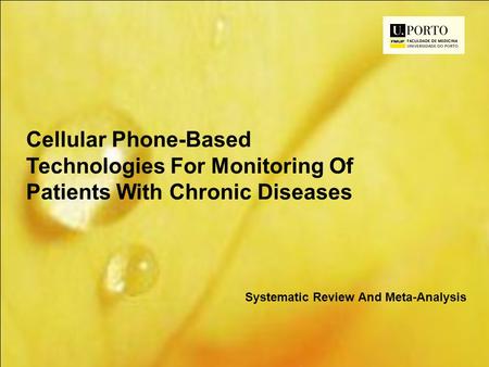 Cellular Phone-Based Technologies For Monitoring Of Patients With Chronic Diseases Systematic Review And Meta-Analysis.