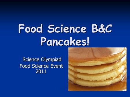 Food Science B&C Pancakes!