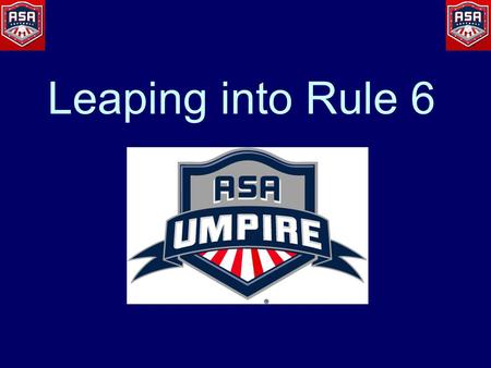 Leaping into Rule 6. Key Topics Preliminaries Starting the Pitch Delivery Intentional Walk Defensive Positioning Foreign Substances Catcher Throwing to.