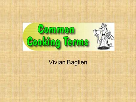 Vivian Baglien. Bake Cooking in an oven or oven-type appliance. When meat is cooked uncovered it is generally referred to as roasting.