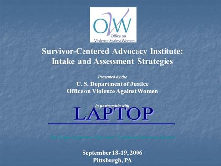 LAPTOP Survivor-Centered Advocacy Institute: