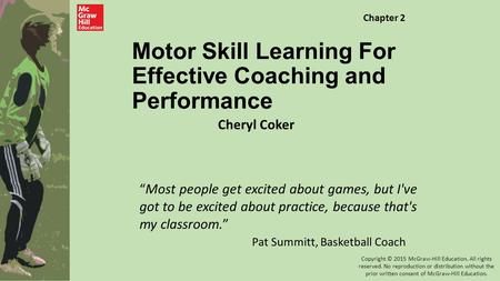 Motor Skill Learning For Effective Coaching and Performance