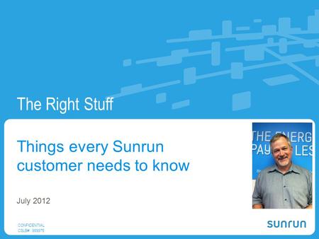 Things every Sunrun customer needs to know July 2012