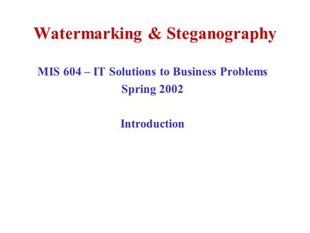 Watermarking & Steganography
