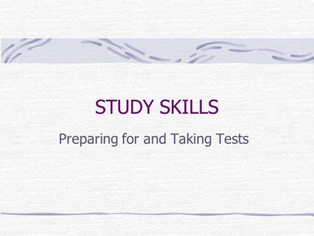 Preparing for and Taking Tests