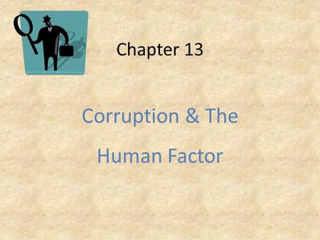 Corruption & The Human Factor