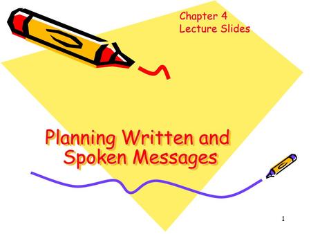 Planning Written and Spoken Messages
