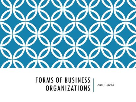 Forms of business organizations