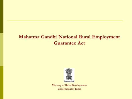 Mahatma Gandhi National Rural Employment Guarantee Act Ministry of Rural Development Government of India.