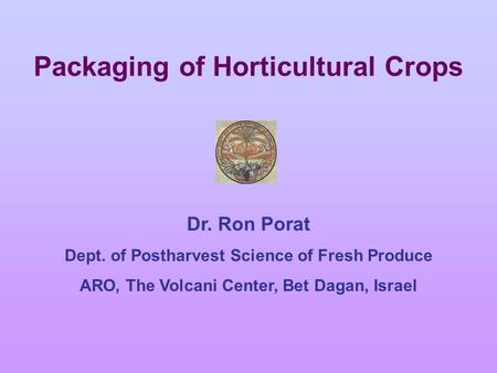 Packaging of Horticultural Crops
