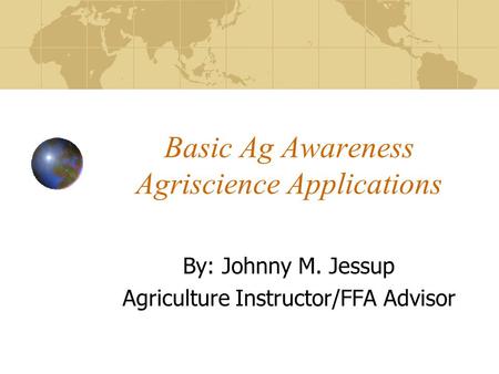 Basic Ag Awareness Agriscience Applications