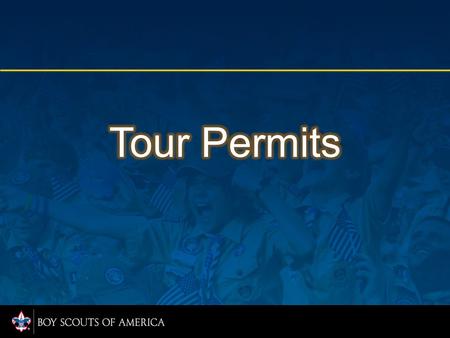 A web-based application located in MyScouting. Units submit permit applications for review and approval for local and national Tour Permits.