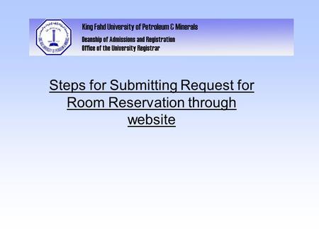 Steps for Submitting Request for Room Reservation through website.