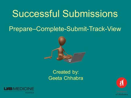 Successful Submissions Created by: Geeta Chhabra Prepare–Complete-Submit-Track-View.