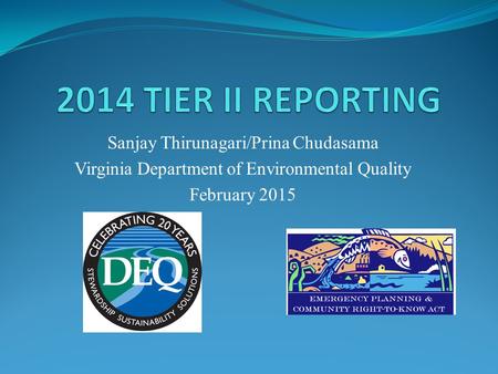 2014 TIER II REPORTING Sanjay Thirunagari/Prina Chudasama