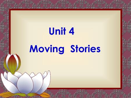 Unit 4 Moving Stories. rush vi. 冲, 奔 Three policemen rushed at him. He rushed to where the noise came from. 急送 ( vt.) He rushed the injured man to the.