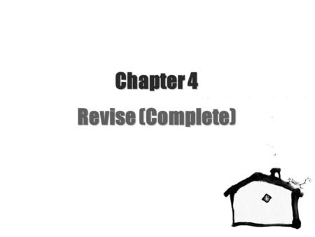 Chapter 4 Revise (Complete). NEU School of Business & Administration 2/Chapter 3 Why do you think revising is important?Why do you think revising is important?